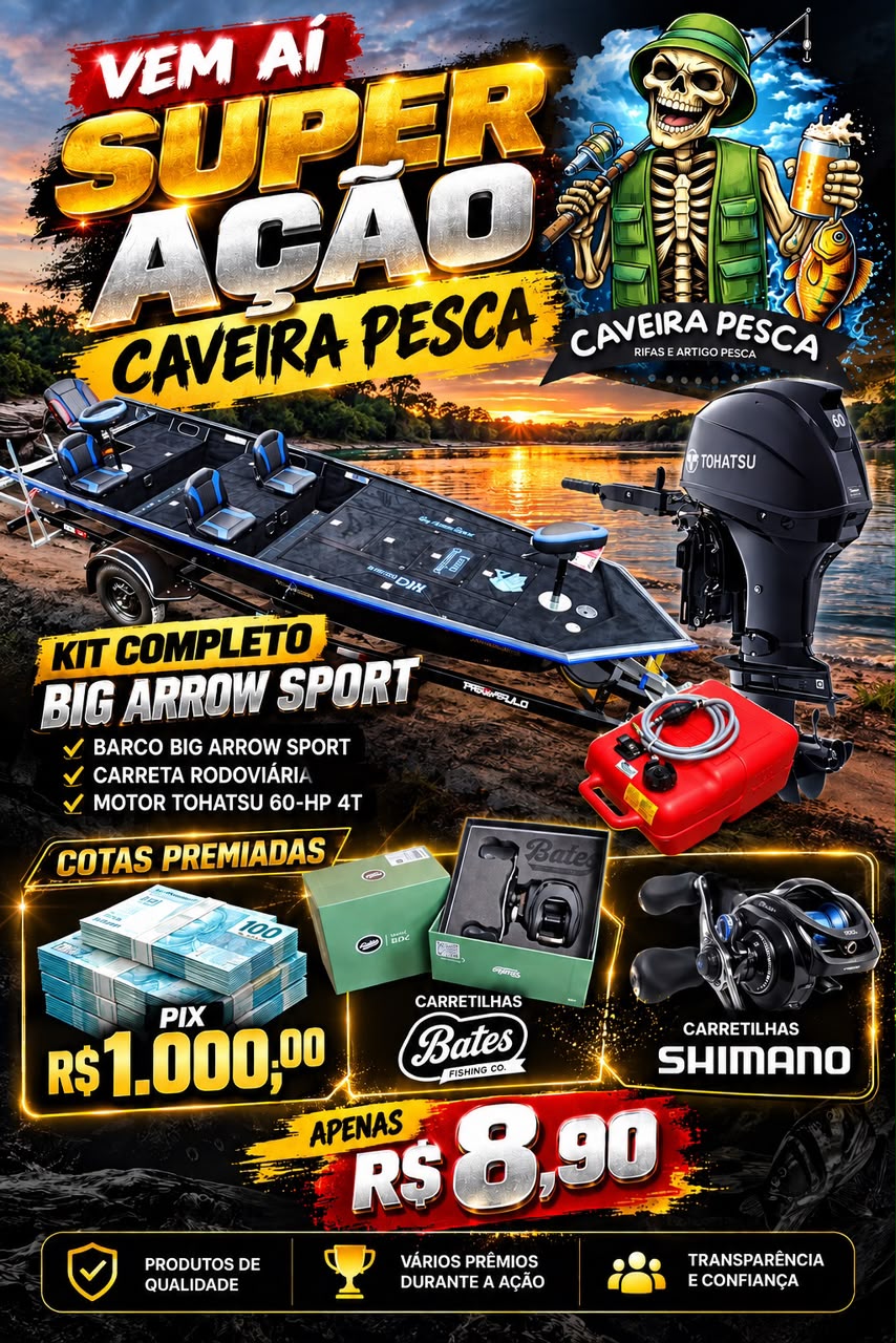 Super Ação Caveira Pesca com kit Big Arrow Sport, motor Tohatsu 60 HP, carreta rodoviária, Pix de mil reais e carretilhas Bates e Shimano.